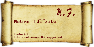 Metner Füzike névjegykártya